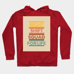 Night Shift Squad Hoodie